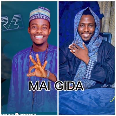 Song - Mai Gida (feat. Dan Gata Azare) - ZAKI DAN YAYA