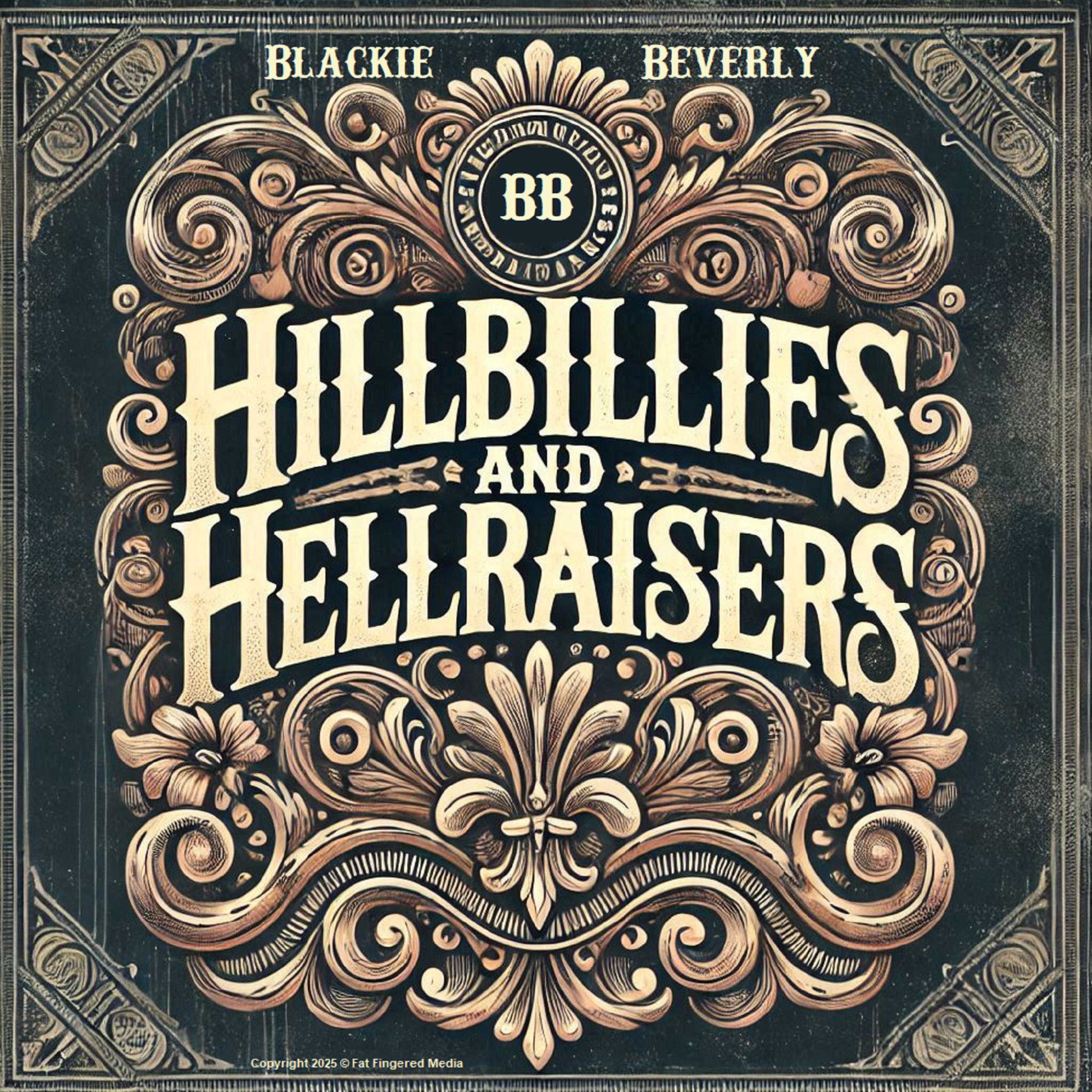 Hillbillies and Hellraisers