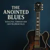 Powerful Gospel Blues Instrumentals for the Soul