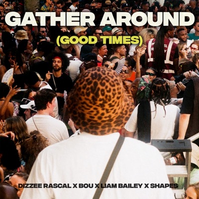 Gather Around (Good Times) - Single