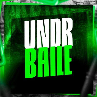 UNDR BAILE