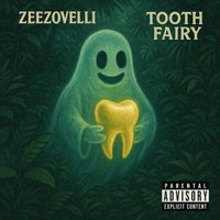 Tooth Fairy - Single - Zeezo from the Beezo