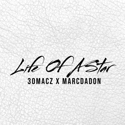 Life Of A Star (feat. 30Macz) - Single