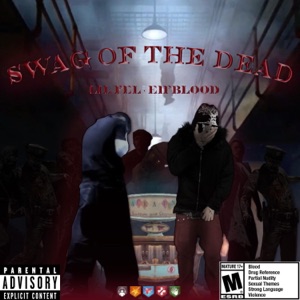 swag of the dead (feat. E1fblood)