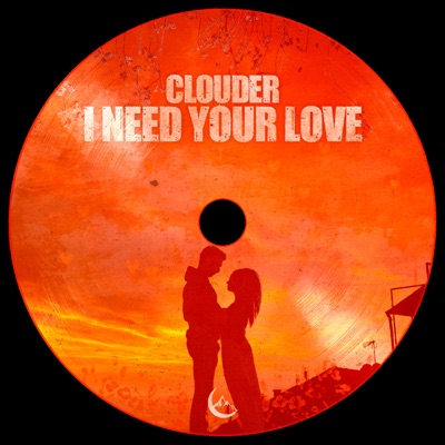 I NEED YOUR LOVE - Single