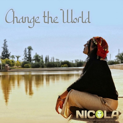 Change the World (feat. N3RV, Tonia Luiso, Pablo Moñino, Ania, S'Fad & Seray) - Single