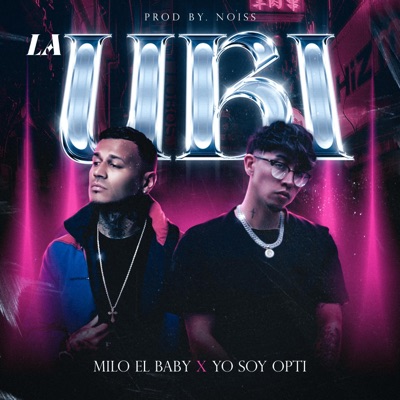 La Ubi (feat. Yo Soy Opti & Noiss) - Single