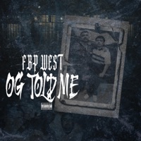 OG Told Me (Intro) - Single - FBP West
