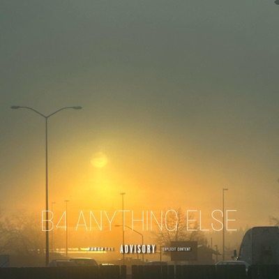B4 ANYTHING ELSE - Single