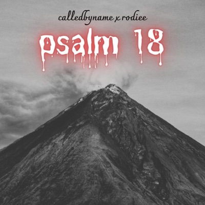 Psalm 18 (feat. Rodiee) - Single