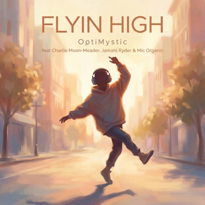 Flyin High (feat. Charlie-Moon Meader, Jamahl Ryder & Mic Organic) - Single