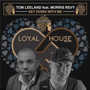 Get Down with Me (feat. Morris Revy) - Single