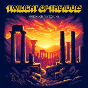 Twilight of the Idols