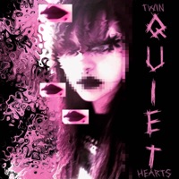 Quiet - Single - Twin Hearts