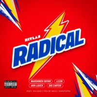 Radical (feat. Velloso, Peu de Melo, Baratapai & LEZIN) - Single - Makonnen Tafari, JayA Luuck & B.I.G Carter