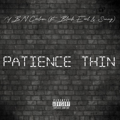 Patience Thin (feat. Black Earl & Sunny) - Single