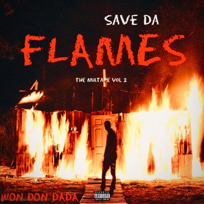 SAVE DA FLAMES VOLUME: II