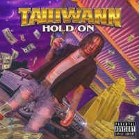 Hold on - Single - Taii Wann