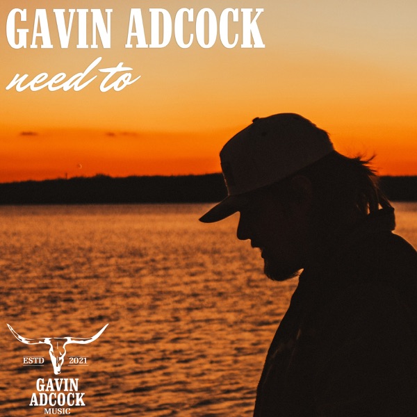 Album cover for Need To - Single by Gavin Adcock
