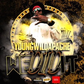 WE DID IT YOUNGWILDAPACHE, Gold Up, Penny Bling & Downsound Records