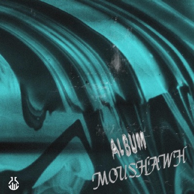 MOUSHAWH - EP
