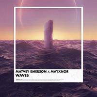 WAVES - Single - Matvey Emerson & MAYXNOR