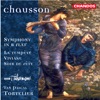 Chausson: Symphony in B-Flat, La Tempête, Viviane & Soir de Fête