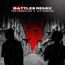 Battles (feat. 3LF Huncho) [Remix] TDCFrontline