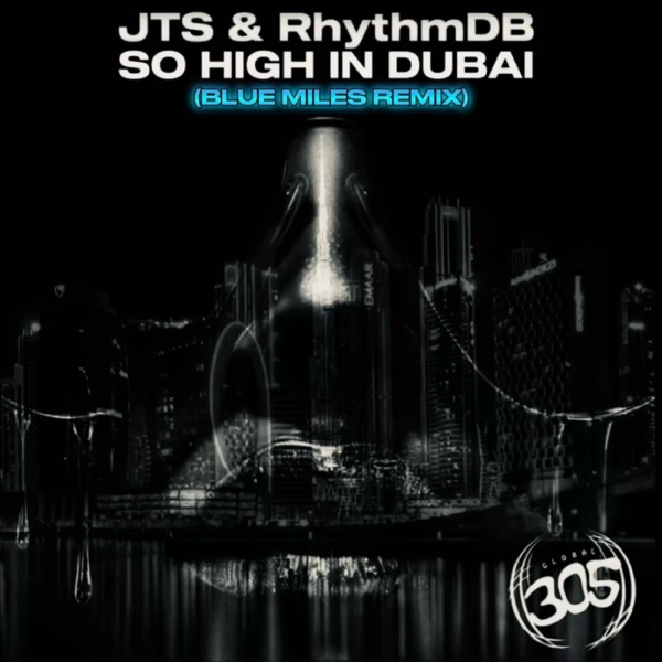So High In Dubai (Blue Miles Remix) - Single
