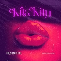 Kila Kitu - Single - Tros Machine