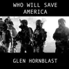 WHO WILL SAVE AMERICA