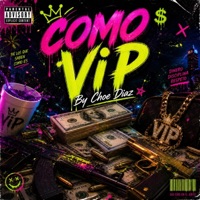 Como VIP - Single - Choe Diaz