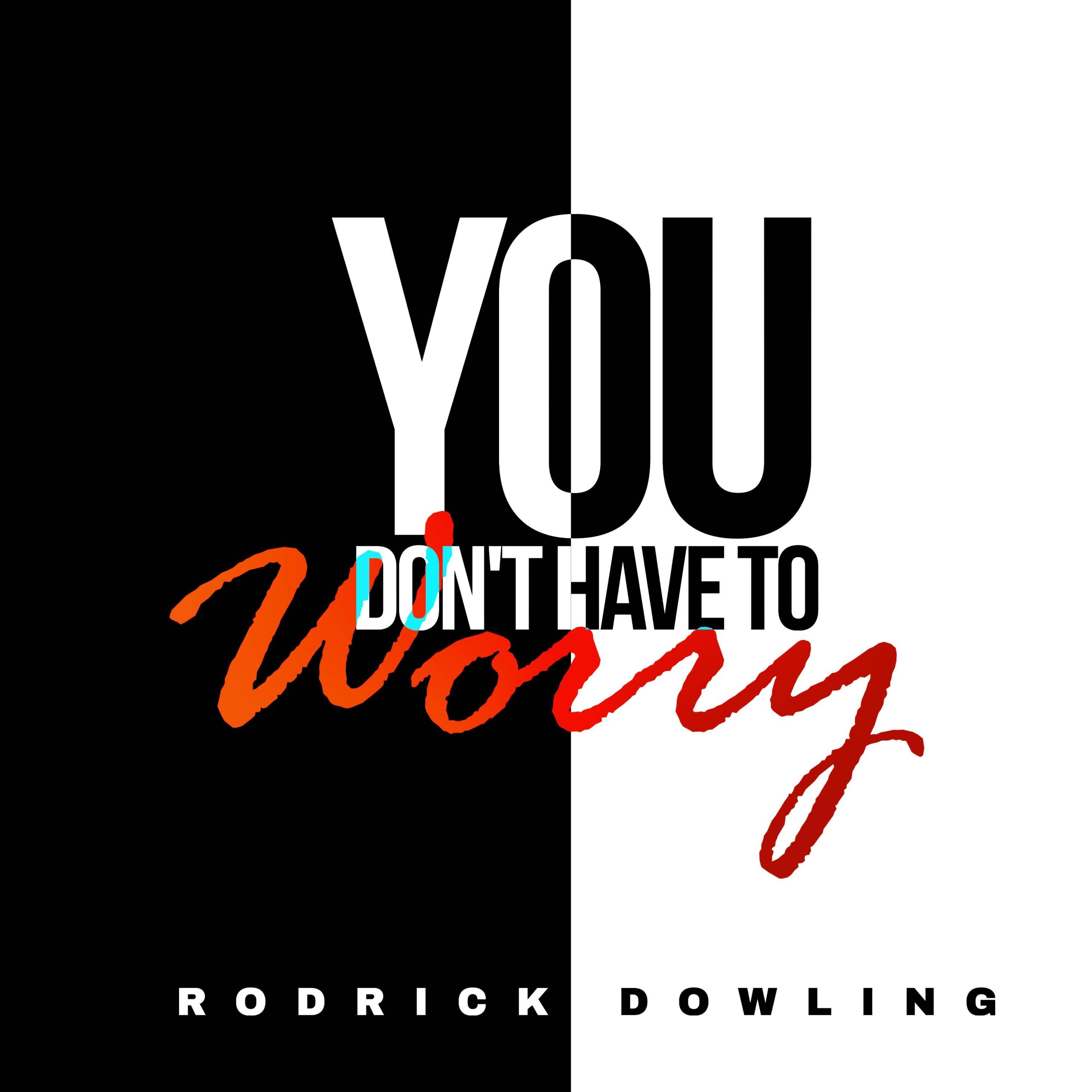You Don't Have To Worry - Single
