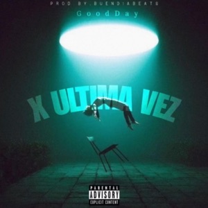X Última Vez (feat. Buendiabeats)