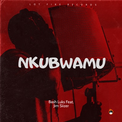 Nkubwamu (feat. Jim Siizer) - Single