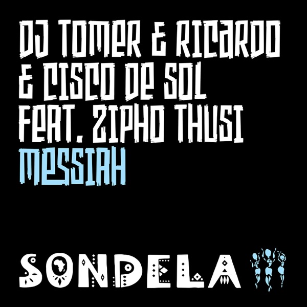 Messiah (feat. Zipho Thusi) - Single