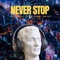 Never Stop (feat. Michael Mayo) - Zak Parry lyrics