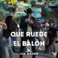 QUE RUEDE EL BALON