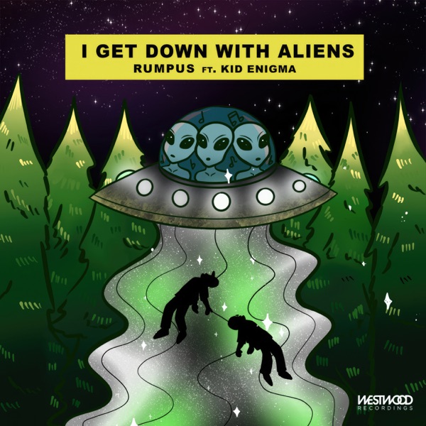 I Get Down with Aliens - Single
