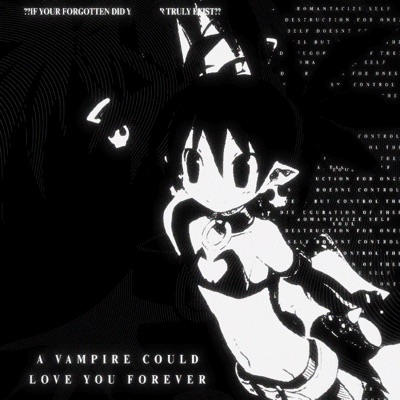 A Vampire Could Love You Forever - EP