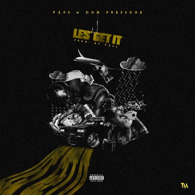 Les' Get It (feat. Don Pressure) - Single