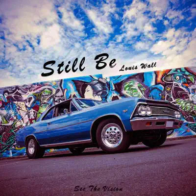 Ascolta 'Still Be - Single' di Louis Wall