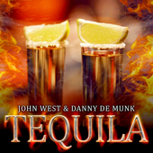 Tequila - John West &amp; Danny de Munk Cover Art