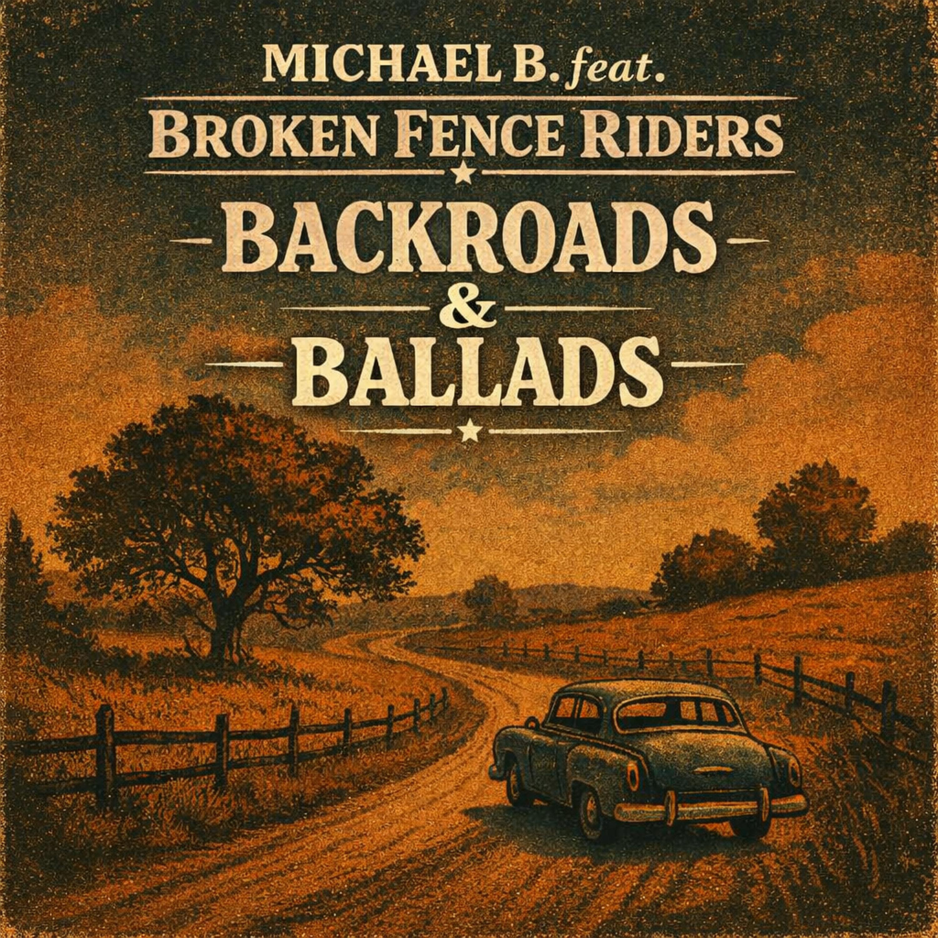 Backroads & Ballads (feat. Broken Fence Riders)