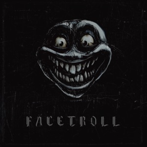 FACETROLL - Single