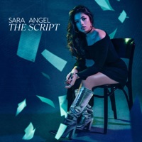 Album cover for The Script - Single by Sara Angel