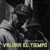 Valora El Tiempo (feat. T. O'malley) - Single