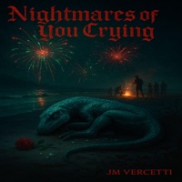 nightmares of youu crying _Dec6 session_v3 (no mix).wav - Single - JM Vercetti