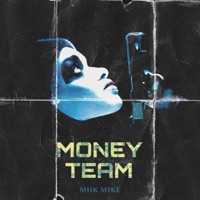 Money Team - Single - Mhkmike