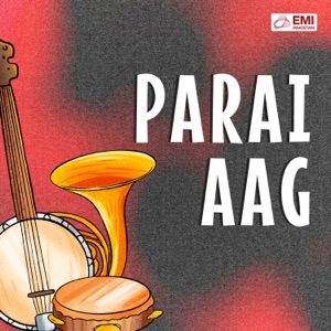 Parai Aag (Original Motion Picture Soundtrack)